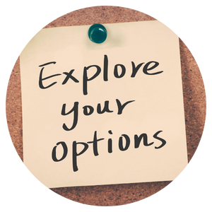 Image of a note that says "Explore Your Options"